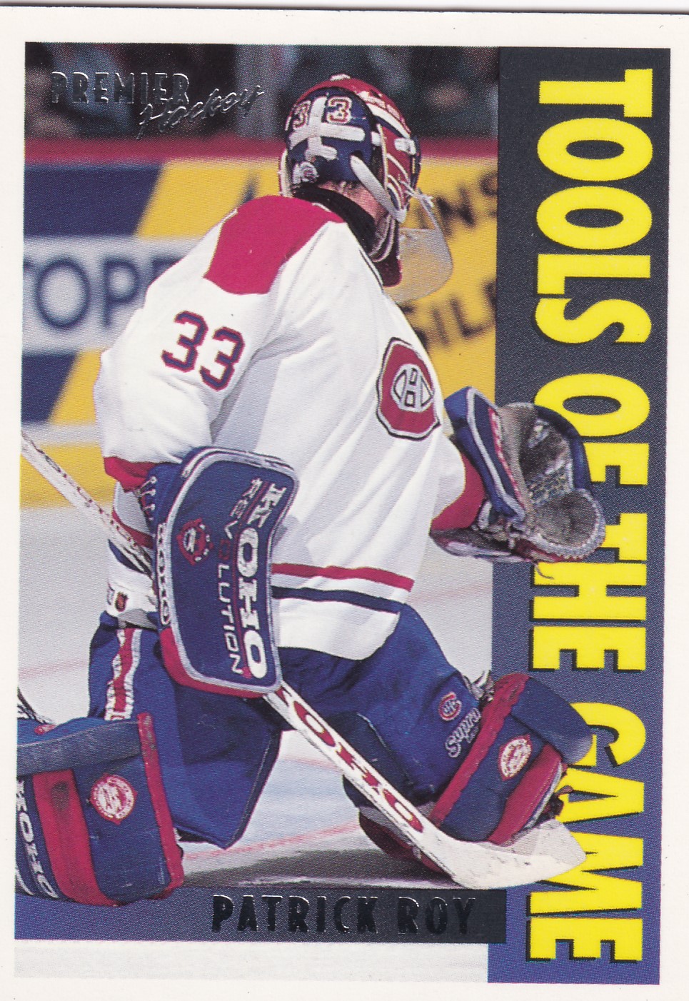 Patrick Roy - 1995/96 Topps Premier Series I. Hockey - Tools of the Game - #310