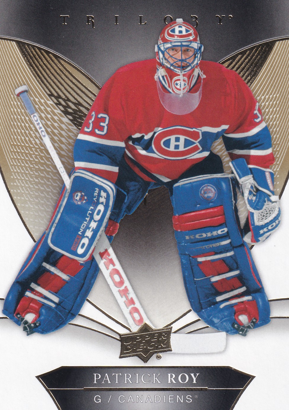 Patrick Roy - 2018/19 Trilogy Hockey - #50